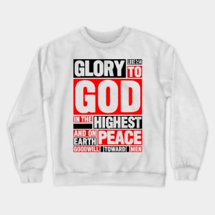 Luke 2:14 Glory to God in the Highest Crewneck Sweatshirt